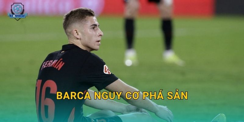 Barca nguy cơ phá sản: Khủng hoảng tài chính nghiêm trọng nhất lịch sử và phản ứng từ Kèo nhà cái